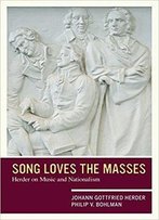 Song Loves The Masses: Herder On Music And Nationalism