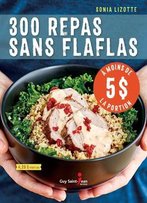 Sonia Lizotte, 300 Repas Sans Flaflas À Moins De 5$ La Portion