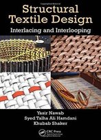 Structural Textile Design: Interlacing And Interlooping