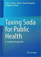 Taxing Soda For Public Health: A Canadian Perspective
