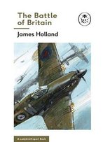 The Battle Of Britain (A Ladybird Expert Book) (The Ladybird Expert Series)
