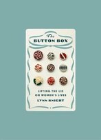 The Button Box: Lifting The Lid On Women's Lives
