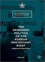 The Gendered Politics Of The Korean Protestant Right