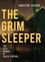 The Grim Sleeper: The Lost Women Of South Central