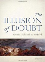 The Illusion Of Doubt