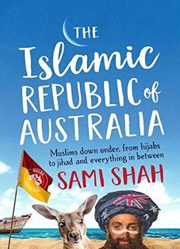 The Islamic Republic Of Australia