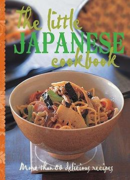 The Little Japanese Cookbook (the Little Cookbook)