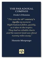 The Paradoxal Compass: Drake's Dilemma