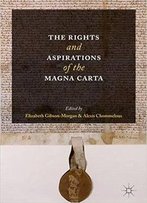 The Rights And Aspirations Of The Magna Carta