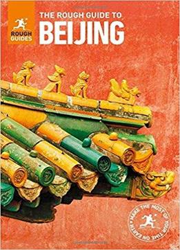 The Rough Guide To Beijing