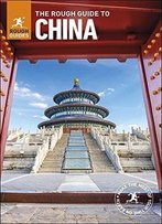 The Rough Guide To China, 8th Edition