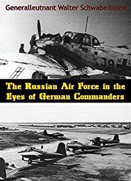 The Russian Air Force In The Eyes Of German Commanders