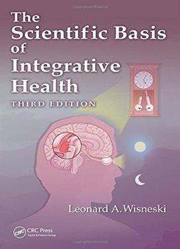 The Scientific Basis Of Integrative Health, 3 Edition