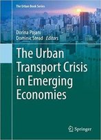 The Urban Transport Crisis In Emerging Economies