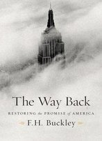 The Way Back: Restoring The Promise Of America