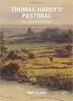 Thomas Hardy's Pastoral: An Unkindly May