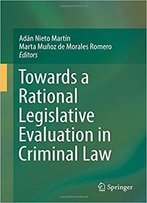 Towards A Rational Legislative Evaluation In Criminal Law