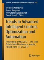 Trends In Advanced Intelligent Control, Optimization And Automation