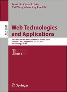 Web Technologies And Applications: 18th Asia-pacific Web Conference, Part I