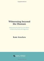Witnessing Beyond The Human