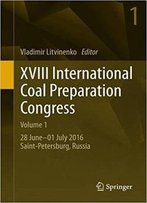 Xviii International Coal Preparation Congress, Volume 1
