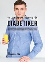 51 Leckere Saftrezepte Für Diabetiker