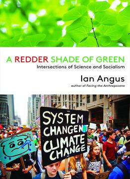 A Redder Shade Of Green: Intersections Of Science And Socialism