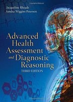Advanced Health Assessment And Diagnostic Reasoning, 3rd Edition