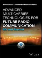 Advanced Multicarrier Technologies For Future Radio Communication: 5g And Beyond