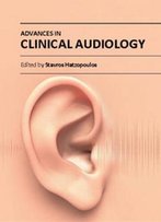 Advances In Clinical Audiology Ed. By Stavros Hatzopoulo