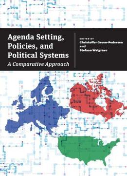 Agenda Setting, Policies, And Political Systems: A Comparative Approach