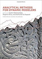 Analytical Methods For Dynamic Modelers