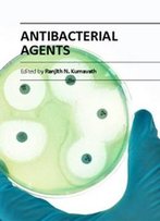 Antibacterial Agents Ed. By Ranjith N. Kumavath