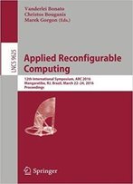 Applied Reconfigurable Computing: 12th International Symposium