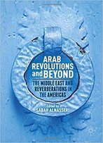 Arab Revolutions And Beyond
