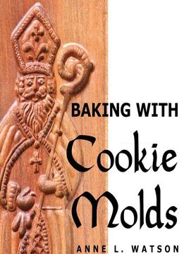 Baking With Cookie Molds