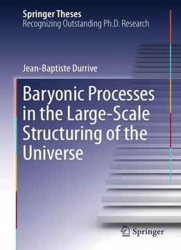 Baryonic Processes In The Large-scale Structuring Of The Universe