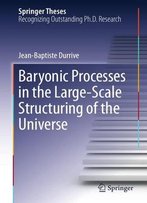 Baryonic Processes In The Large-Scale Structuring Of The Universe