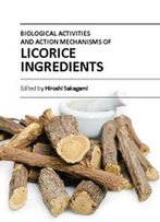 Biological Activities And Action Mechanisms Of Licorice Ingredients Ed. By Hiroshi Sakagami
