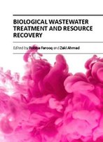 Biological Wastewater Treatment And Resource Recovery Ed. By Robina Farooq And Zaki Ahmad