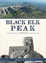 Black Elk Peak: A History