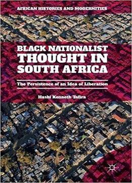 Black Nationalist Thought In South Africa