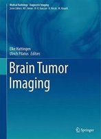 Brain Tumor Imaging (Medical Radiology)