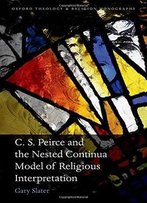 C. S. Peirce & Nested Continua Model Of Religious Interpretation