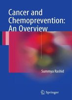 Cancer And Chemoprevention: An Overview