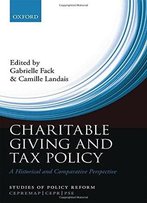 Charitable Giving And Tax Policy: A Historical And Comparative Perspective