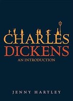 Charles Dickens: An Introduction