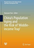 China’S Population Aging And The Risk Of ‘Middle-Income Trap’