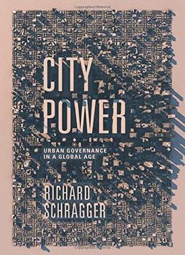 City Power: Urban Governance In A Global Age