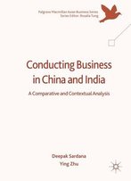 Conducting Business In China And India: A Comparative And Contextual Analysis